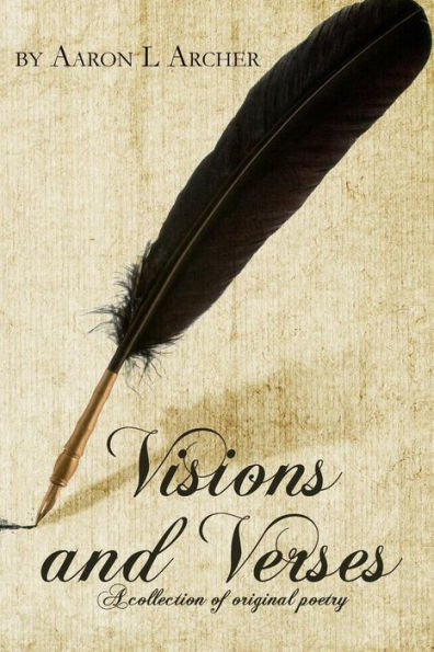 Visions And Verses: A Collection Of Original Poetry