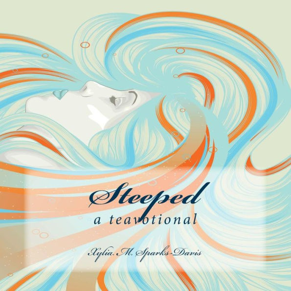 Steeped: A Tea-Votional