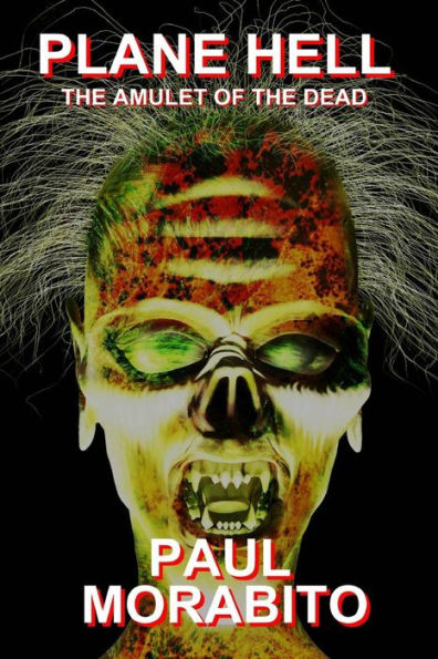 Plane Hell : The Amulet Of The Dead: The Amulet Of The Dead