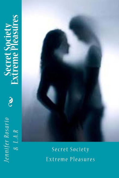 Secret Society Extreme Pleasures