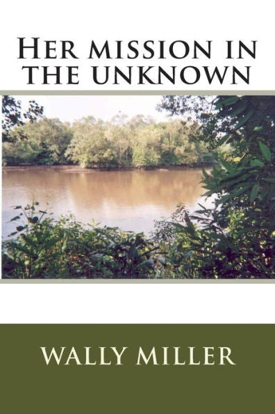 Her Mission In The Unknown