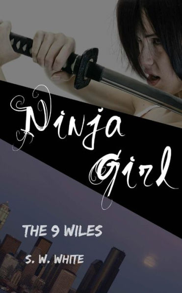 Ninja Girl: The Nine Wiles