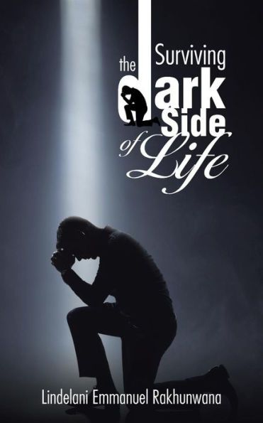 Surviving The Dark Side Of Life