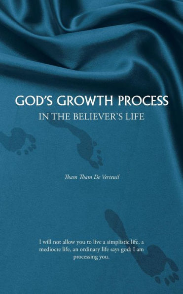 God's Growth Process: In The Believer's Life