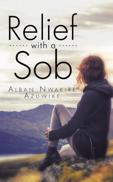 Relief With A Sob