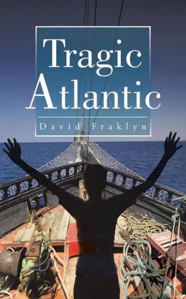 Tragic Atlantic