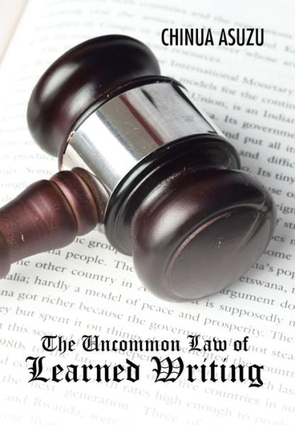 The Uncommon Law Of Learned Writing