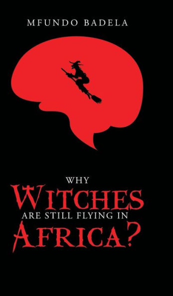 Why Witches Are Still Flying In Africa?