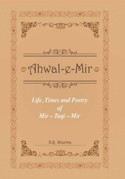 Life,Times And Poetry Of Mir