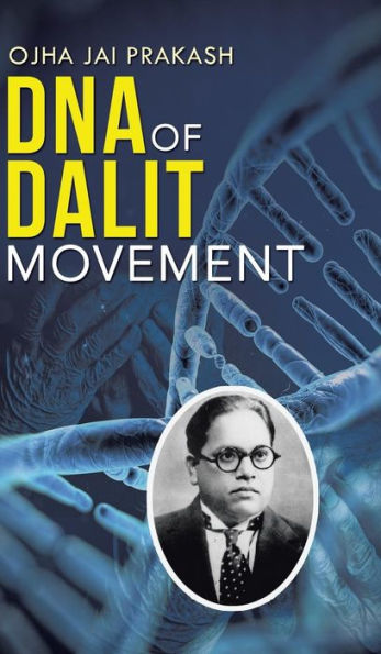 Dna Of Dalit Movement