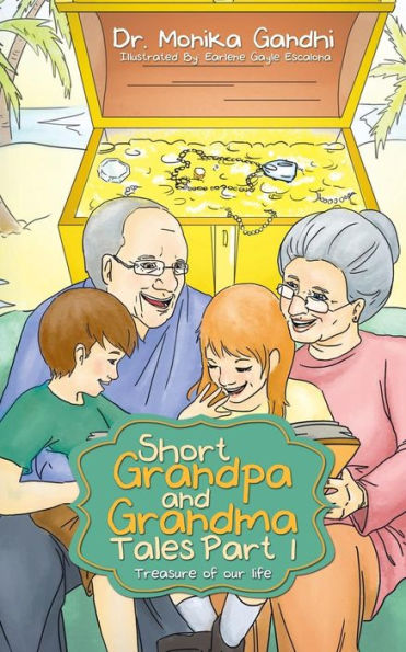 Short Grandpa And Grandma Tales Part-1: Treasure Of Our Life