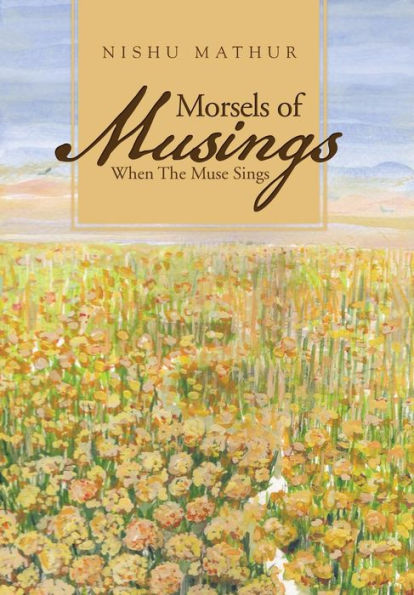 Morsels Of Musings: When The Muse Sings