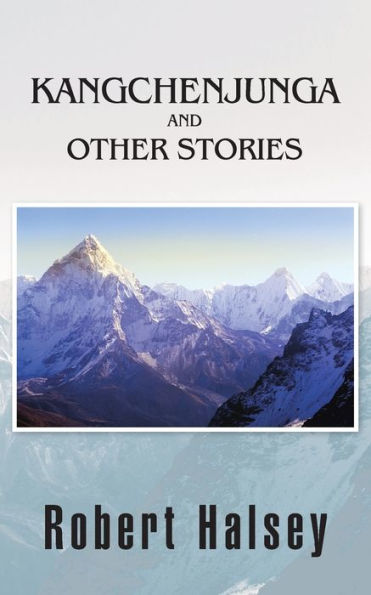 Kangchenjunga And Other Stories