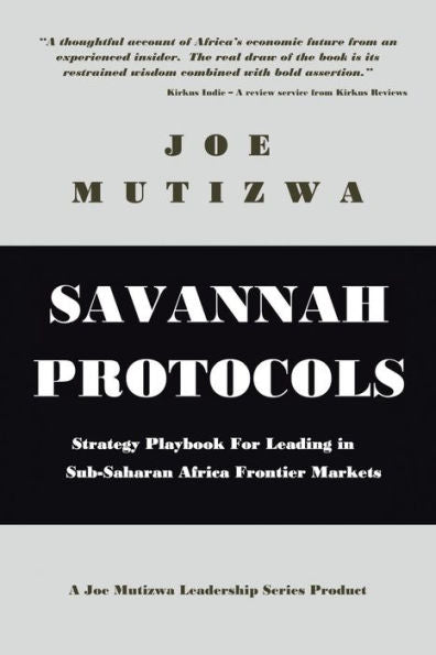 Savannah Protocols: Strategy Playbook For Leading In Sub-Saharan Africa Frontier Markets
