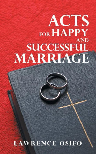 Acts For Happy And Successful Marriage