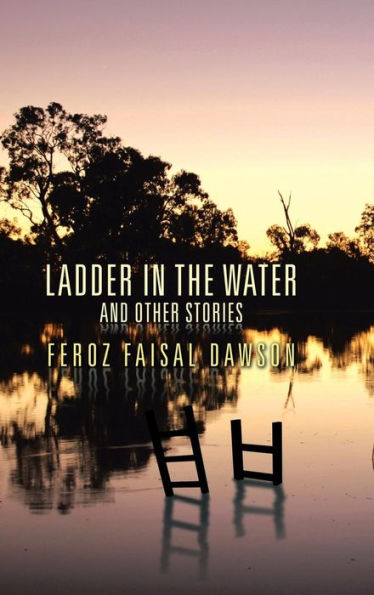 Ladder In The Water And Other Stories