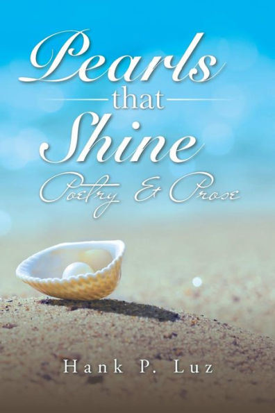 Pearls That Shine: Poetry & Prose