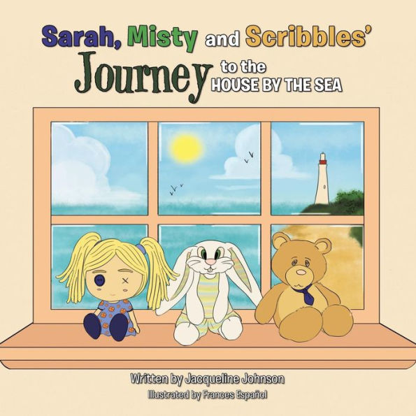 Sarah, Misty And Scribbles' Journey To The House By The Sea