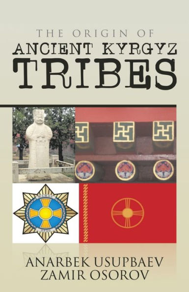 The Origin Of Ancient Kyrgyz Tribes