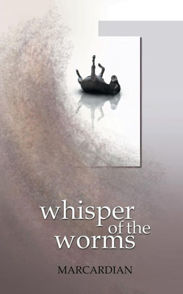 Whisper Of The Worms