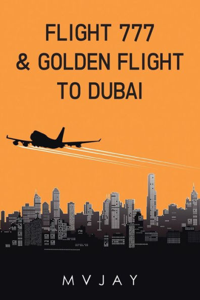 Flight 777 & Golden Flight To Dubai