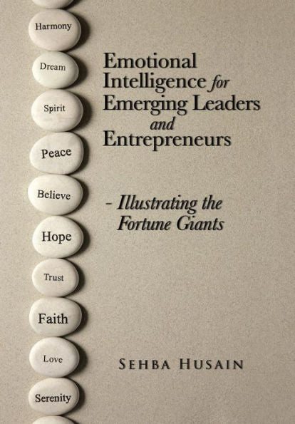 Emotional Intelligence For Emerging Leaders And Entrepreneurs - Illustrating The Fortune Giants