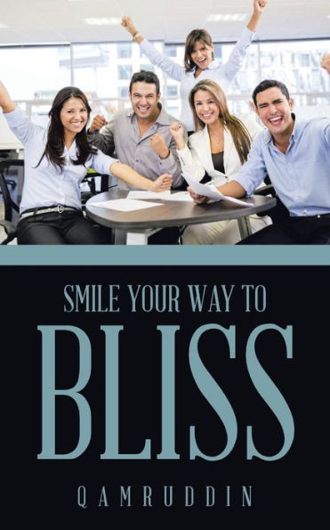 Smile Your Way To Bliss