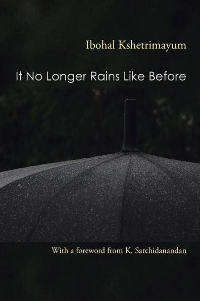 It No Longer Rains Like Before