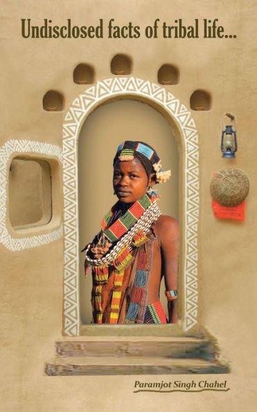 Undisclosed Facts Of Tribal Life