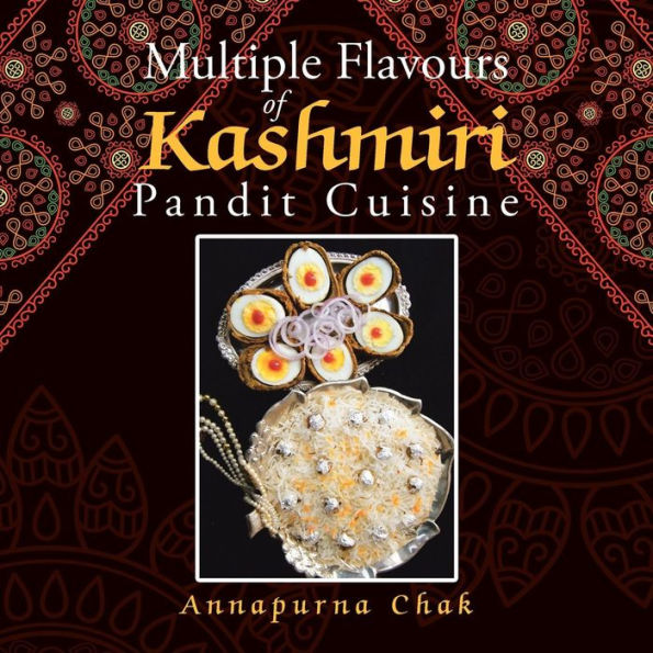 Multiple Flavours Of Kashmiri Pandit Cuisine