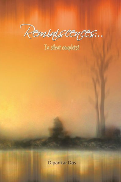 Reminiscences . . . In Silent Couplets!