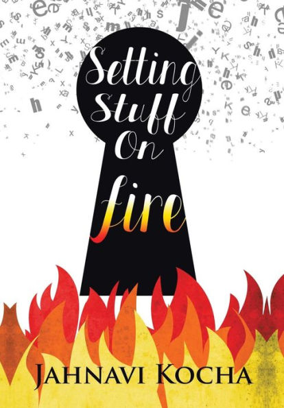 Setting Stuff On Fire