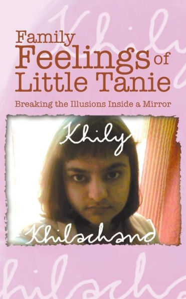 Family Feelings Of Little Tanie: Breaking The Illusions Inside A Mirror