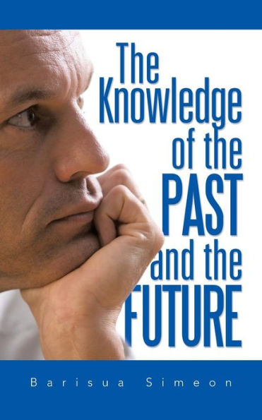 The Knowledge Of The Past And The Future