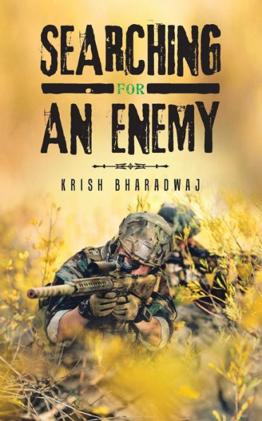 Searching For An Enemy