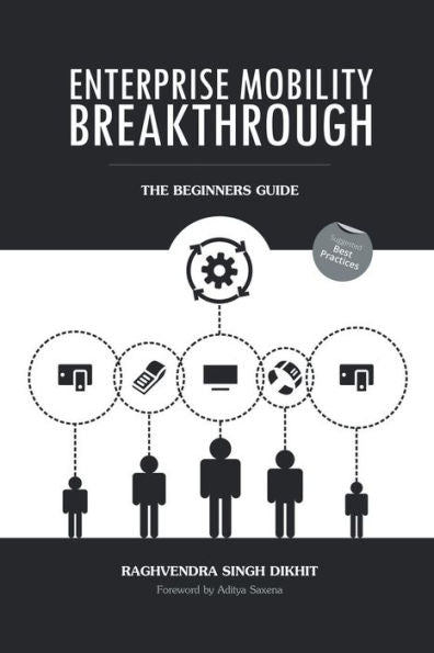 Enterprise Mobility Breakthrough: The Beginners Guide