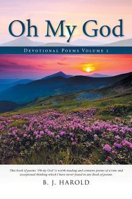 Oh My God: Devotional Poems Volume 1