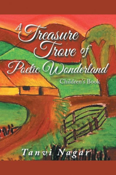 A Treasure Trove Of Poetic Wonderland: Children's Book
