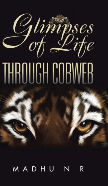 Glimpses Of Life Through Cobweb