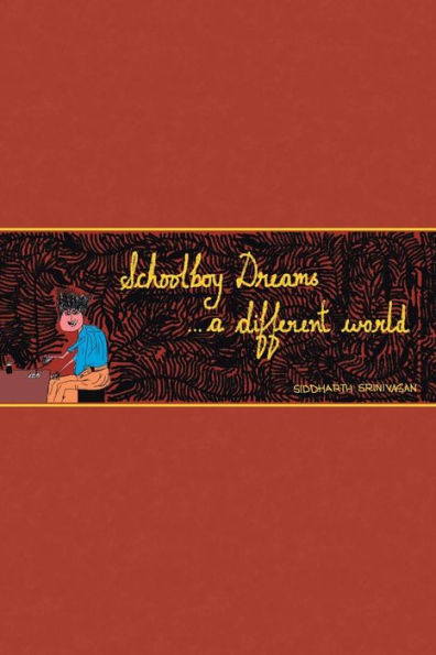Schoolboy Dreams . . .A Different World