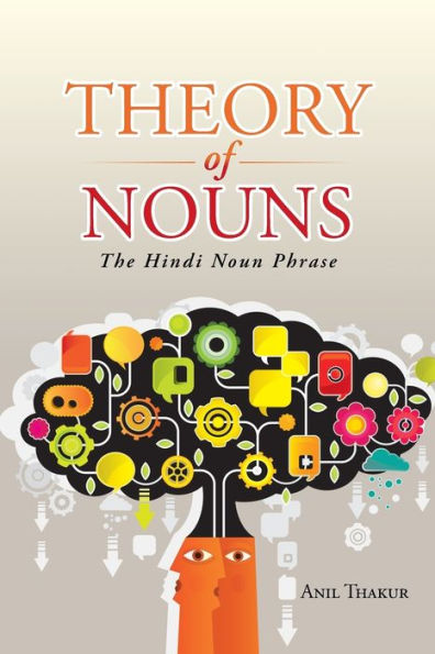 Theory Of Nouns: The Hindi Noun Phrase