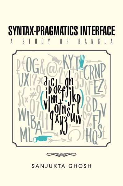 Syntax-Pragmatics Interface: A Study Of Bangla