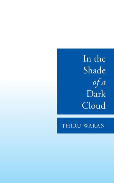 In The Shade Of A Dark Cloud
