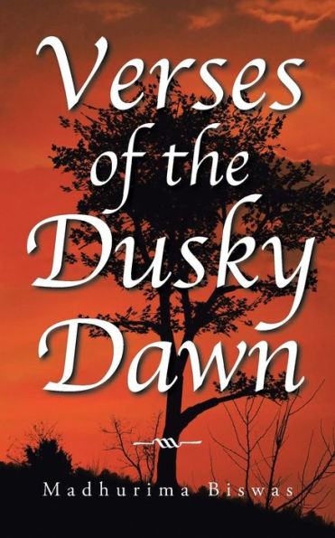 Verses Of The Dusky Dawn