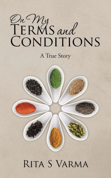 On My Terms And Conditions: A True Story