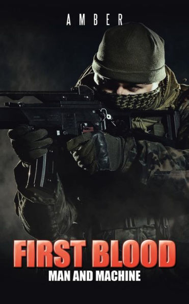First Blood: Man And Machine