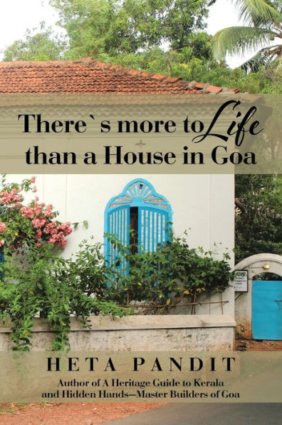 There's More To Life Than A House In Goa