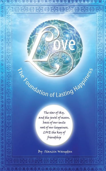 Love: The Foundation Of Lasting Happiness