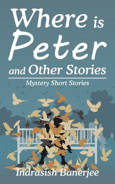 Where Is Peter And Other Stories