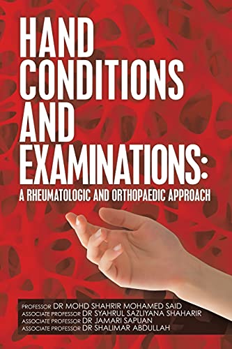 Hand Conditions And Examinations: A Rheumatologic And Orthopaedic Approach